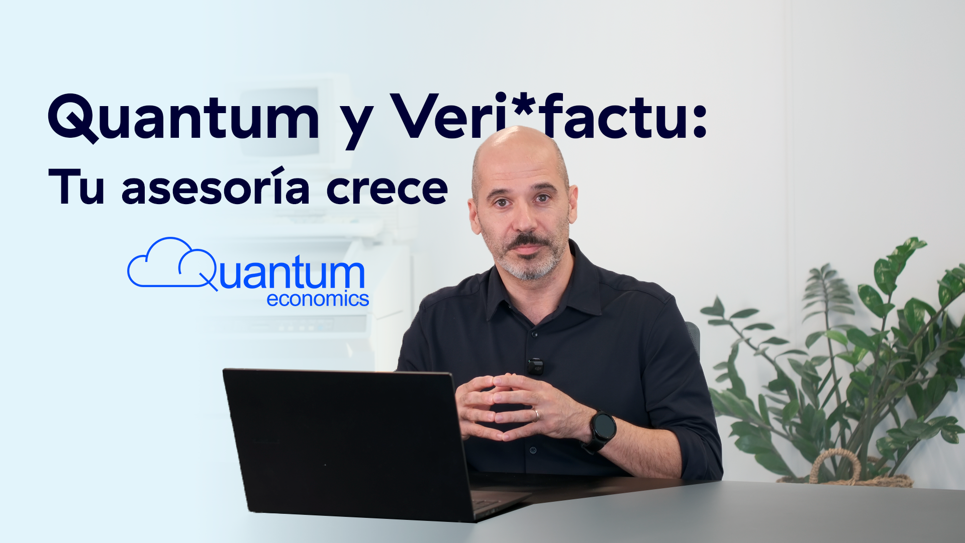 Quantum y Verifactu para asesores